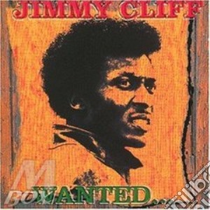 Jimmy Cliff - Wanted cd musicale di Jimmy Cliff