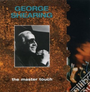 George Shearing - The Master Touch cd musicale di George Shearing