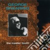 George Shearing - The Master Touch cd musicale di George Shearing