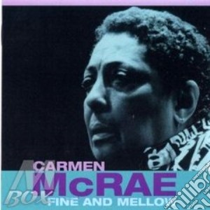 Fine and mellow cd musicale di Carmen Mcrae