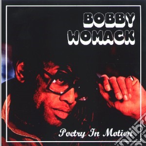 Bobby Womack - Poetry In Motion (2 Cd) cd musicale di Bobby Womack