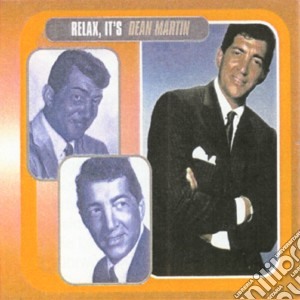 Dean Martin - Relax It S Dean Martin (2 Cd) cd musicale di Dean Martin
