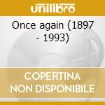 Once again (1897 - 1993) cd