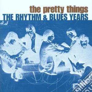 Pretty Things (The) - Rhythm & Blues Years (2 Cd) cd musicale di Things Pretty