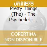Pretty Things (The) - The Psychedelic Years(2 Cd) cd musicale di Things Pretty