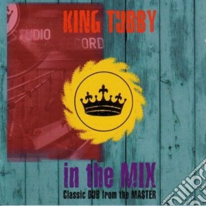 In the mix (2cd) cd musicale di Tubby King