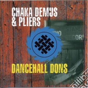 Chaka Demus & Pliers - Dancehall Dons cd musicale di Chaka demus & pliers