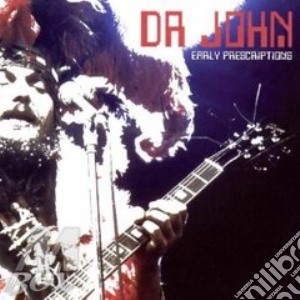 Dr. John - Early Prescriptions cd musicale di Dr.john