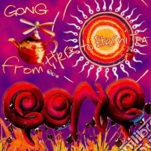 From here to eternitea (2cd) cd musicale di Gong