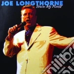 Joe Longthorne - You'Re My World cd