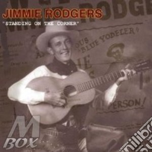 Standing on the corner (2cd) cd musicale di Rodgers Jimmie