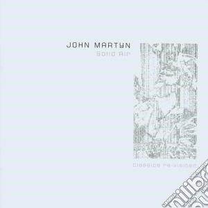 John Martyn - Solid Air (2 Cd) cd musicale di John Martyn