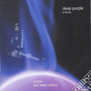 Deep Purple & Friend - Purple & Other Colours (2 Cd) cd musicale di Deep Purple