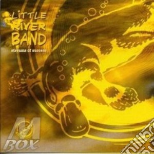 Little River Band - Streams Of Success (2 Cd) cd musicale di Little river band