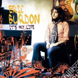 Eric Burdon - It's My Life ( 2 Cd) cd musicale di Eric Burdon