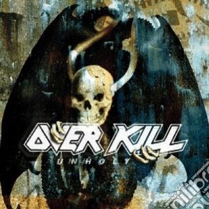 Overkill - Unholy (2 Cd) cd musicale di Overkill