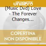 (Music Dvd) Love - The Forever Changes Concert cd