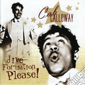 Cab Calloway - Jive Formation Please! (2 Cd) cd musicale di Cab Calloway
