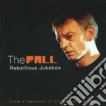 Fall (The) - Rebelious Jukebox (2 Cd) cd