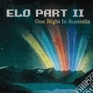 Electric Light Orchestra Part II - One Night In Australia (2 Cd) cd musicale di Elo part 2
