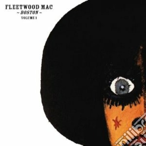 (LP Vinile) Fleetwood Mac - Boston Vol.1 (2 Lp) lp vinile di Fleetwood Mac