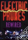 (Music Dvd) Electric Prunes (The) - Rewired cd