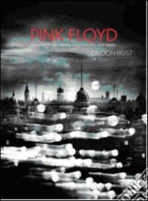 (Music Dvd) Pink Floyd - London 1966-1967 cd musicale di Peter Whitehead