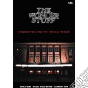 (Music Dvd) Wonderstuff - Construction For The Modern Vidiot cd musicale di Wonderstuff