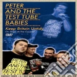 (Music Dvd) Peter & The Test Tube Babies - Keep Britain Untidy cd