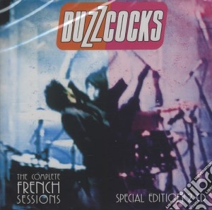 Buzzcocks - The Complete French Sessions (2 Cd) cd musicale di BUZZCOCKS