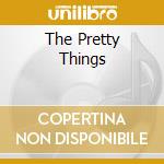 The Pretty Things cd musicale di Things Pretty