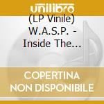 (LP Vinile) W.A.S.P. - Inside The Electric Circus lp vinile di W.A.S.P.
