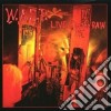 W.a.s.p. - Live...in The Raw cd