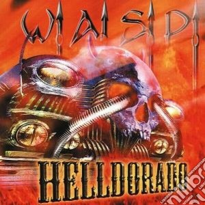 W.a.s.p. - Helldorado cd musicale di W.A.S.P.