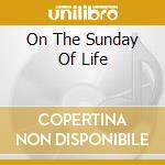 On The Sunday Of Life cd musicale di PORCUPINE TREE