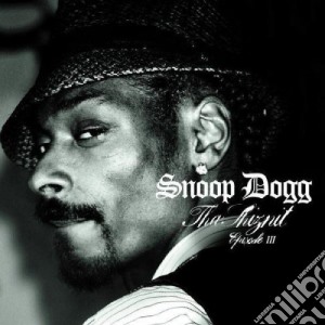 Snoop Dogg - Tha Shiznit Episode 3 cd musicale di Snoop Dogg