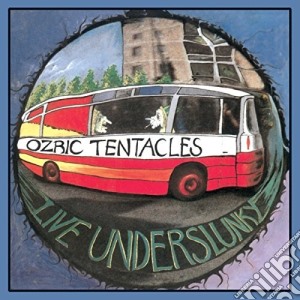 Ozric Tentacles - Live Underslunky cd musicale di Ozric Tentacles