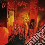 W.A.S.P. - Live...In The Raw cd