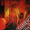 W.A.S.P. - Live...In The Raw cd musicale di W.A.S.P.