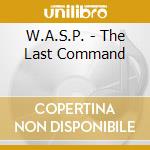 W.A.S.P. - The Last Command cd
