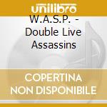 W.A.S.P. - Double Live Assassins cd