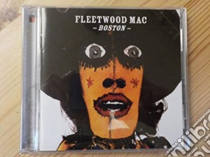 Fleetwood Mac - Boston (2 Cd) cd musicale di Fleetwood Mac