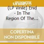 (LP Vinile) Enid - In The Region Of The Summer Stars vinile