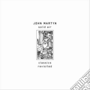 (LP Vinile) John Martyn - Solid Air (Classics Revisited) lp vinile di John Martyn