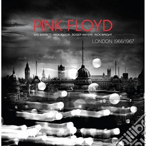 Pink Floyd - London 1966/1967 (2 Cd) cd musicale di Pink Floyd