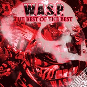 (LP Vinile) W.A.S.P. - The Best Of The Best (2 Lp) lp vinile di W.a.s.p.
