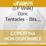 (LP Vinile) Ozric Tentacles - Bits Between The Bits (2 Lp) vinile