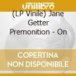 (LP Vinile) Jane Getter Premonition - On lp vinile di Jane Getter Premonition