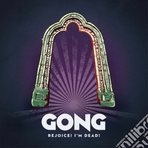 (LP Vinile) Gong - Rejoice! I'm Dead! (2 Lp) lp vinile di Gong