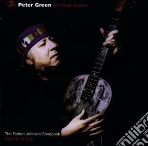 (LP Vinile) Peter Green - The Robert Johnson Songbook lp vinile di Peter Green